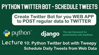 Advanced Python Twitter Bot: Schedule Daily Posts from Django Web App Scrapping Data