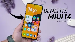 Why MIUI 14 China ROM is a Game Changer - Benefits China MIUI 14 update