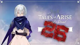 Tales of Arise - Beyond the Dawn {Прохождение} №26