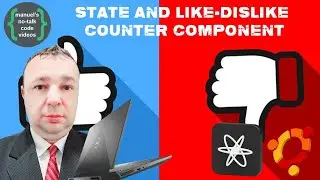 React - 4. State and Like-Dislike Counter Component