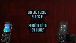 LYF Jio F320B Hang on logo fix by Hydra tool
