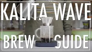 How to Brew Perfect Coffee with the Kalita Wave | Brew Guide