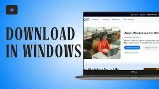 How to Download Zoom App on Windows Device