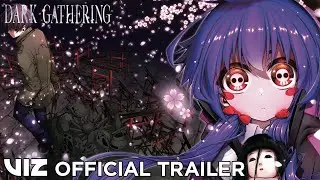 Official Manga Trailer | Dark Gathering | VIZ