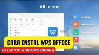 Cara Download dan Cara Instal WPS Office di Laptop atau PC