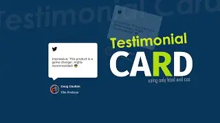 Build Impressive Client Testimonial Cards from Scratch with HTML & CSS