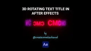 How to make a 3D rotating text title in after effects