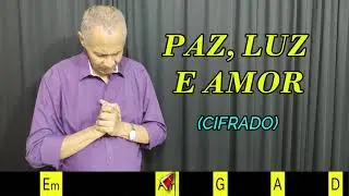 PAZ, LUZ E AMOR - 164. HARPA CRISTÃ- (CIFRADO) - Carlos José