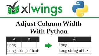 xlwings - Adjusting Column Width in Excel Workbooks with Python | Data Automation