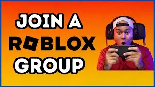 How To Join A Roblox Group | Latest 2024 Guide