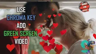 How to use Green Screen Effect | Green Screen | How To Use Chroma key In Filmora - Buddy for Support