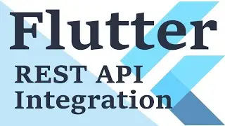 Flutter: REST API Integration in Flutter App 