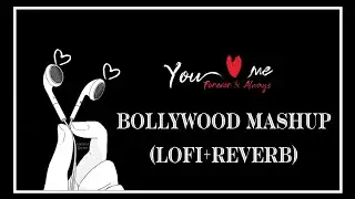 Best Bollywood Songs Mashup || Lofi+ Reverb || Chill-out Music || Latest Gane