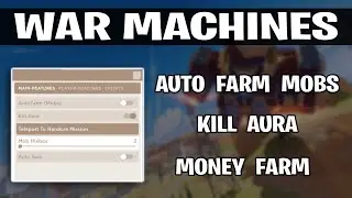 War Machines Script - Money Farm + Auto Attack + Kill Aura + WalkSpeed + More | *Pastebin*