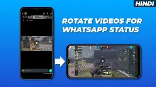 How To Rotate Videos For Whatsapp Status | InfoHoop