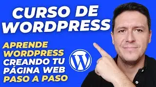 Curso de WordPress para Principiantes ✅ Lo más importante en menos de 1 hora