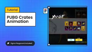 PUBG Crate animation made in #figma 💫