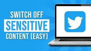 How to Turn Off Twitter Sensitive Content Setting 2023 (Updated)