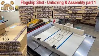 Unboxing and Assembly of the Flagship Table Saw Sled part 1 Main Sled