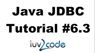 Java JDBC Tutorial – Part 6.3: Calling MySQL Stored Procedures with Java