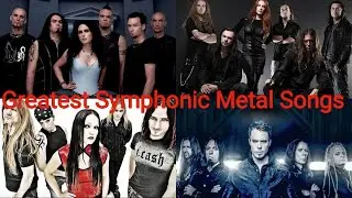 Top 25 Greatest Symphonic Metal Songs Of All Time