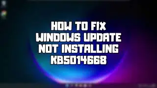 FIX Update KB5014668 Not Installing on Windows 11