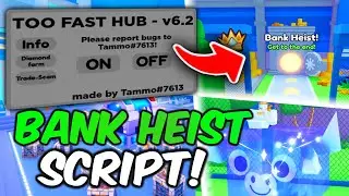 BANK HEiST SCRIPT 👮 PET SIMULATOR 99