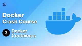 Docker Crash Course #3 - Starting a Docker Container