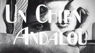 Un Chien Andalou (1929) A Short Film by Luis Buñuel
