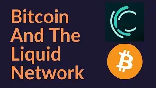 Bitcoin And The Liquid Network