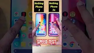 Nothing Phone 2 Vs Nothing Phone 2a Speed Test Comparison | #shorts