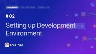 02. Setting up Development Environment