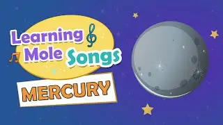 Mercury Song | Mercury Facts | Solar System Facts for Kids | Songs for Kids | Fun Facts for Kids