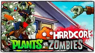 РАСТЕНИЯ ПРОТИВ ЗОМБИ 💥 МОД ПОЛНЫЙ ХАРДКОР! ◉ Plants vs. Zombies HARDCORE