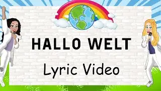 HALLO WELT | Lyric Video | Kinderlieder zum Mitsingen | Mit Liedtext | GroßstadtEngel