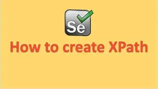 Selenium How to create xpaths