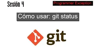 04 Cómo usar git status