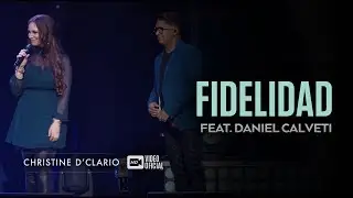 Christine DClario | Fidelidad | feat. Daniel Calveti