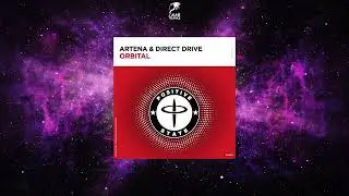 Artena & Direct Drive - Orbital (Extended Mix) [POSITIVE STATE]