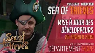 Sea Of Thieves - Mise à jour des Développeurs : 20 Février 2019 [VF FR]