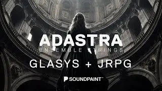 Adastra Ensemble Strings - JRPG Score by GLASYS