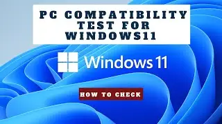 How to check if your PC can run Windows 11 | Compatibility Test