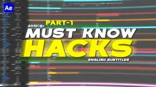 Must Know After effects Hacks | Part 1