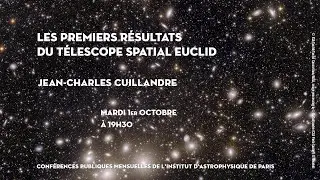 « LES PREMIERS RÉSULTATS DU TÉLESCOPE SPATIAL EUCLID »