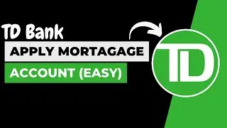 How to Apply for a TD Bank Mortgage !! Apply for a Loan TD Bank Online 2023 !!