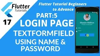 How to add Edit Text Field using Name & Password in Flutter Tutorials | Part 5 | #17 | Hindi/Urdu