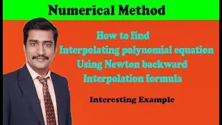 How to find interpolating polynomial equation using Newton backward interpolation formula