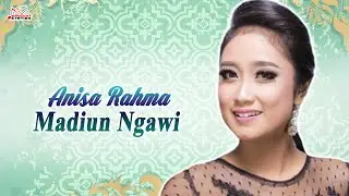 Anisa Rahma - Madiun Ngawi (Official Music Video)