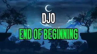 Djo - End of Beginning (Lyrics)