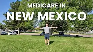 How Living in New Mexico Affects Your Medicare Choices